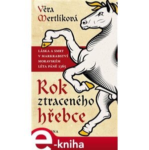Rok ztraceného hřebce - Věra Mertlíková e-kniha