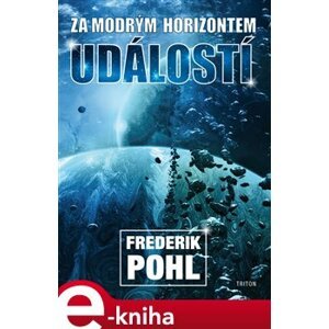 Za modrým horizontem událostí - Frederik Pohl e-kniha