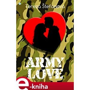 Army love - Tereza Štefanová e-kniha