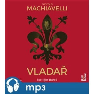 Vladař, mp3 - Niccolo Machiavelli