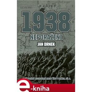 1938 Neporaženi - Jan Drnek e-kniha