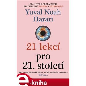 21 lekcí pro 21. století - Yuval Noah Harari e-kniha