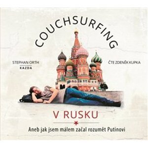 Couchsurfing v Rusku - Orth, Stephan