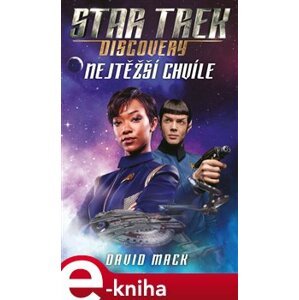 Star Trek: Discovery – Nejtěžší chvíle - David Mack e-kniha