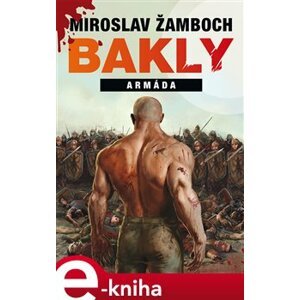 Bakly – Armáda - Miroslav Žamboch e-kniha