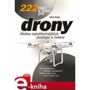 222 tipů a triků pro drony - Jakub Karas e-kniha
