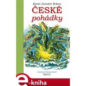 České pohádky K. J. Erbena - Karel Jaromír Erben e-kniha