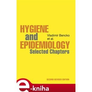Hygiene and Epidemiology. Selected Chapters - Vladimír Bencko e-kniha