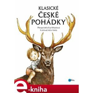 Klasické české pohádky - Eva Mrázková e-kniha