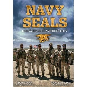 Navy Seals. Bojová historie americké elity - Don Mann, Lance Burton