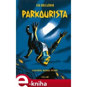 Parkourista - Eva Dolejšová e-kniha