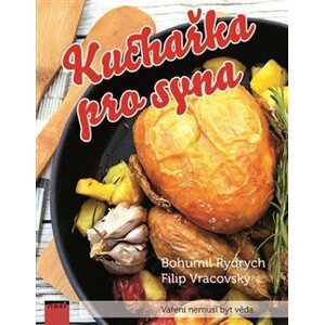 Kuchařka pro syna - Vaření nemusí být věda - Bohumil Rydrych, Filip Vracovský