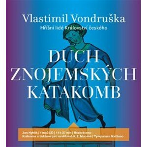 Duch znojemských katakomb, CD - Vlastimil Vondruška
