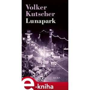 Lunapark - Volker Kutscher e-kniha