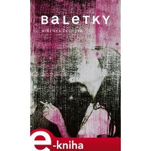 Baletky - Miřenka Čechová e-kniha