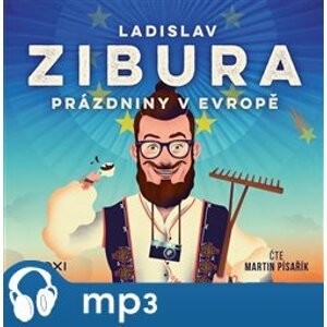 Prázdniny v Evropě, mp3 - Ladislav Zibura