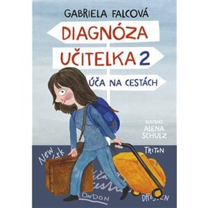Diagnóza učitelka 2 – Úča na cestách - Gabriela Falcová