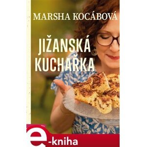 Jižanská kuchařka - Marsha Kocábová e-kniha