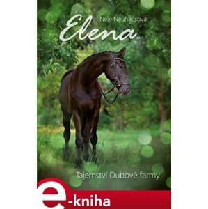 Elena: Tajemství Dubové farmy - Nele Neuhausová e-kniha