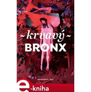 Krvavý Bronx e-kniha