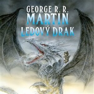Ledový drak, CD - George R. R. Martin
