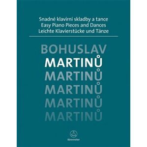 Snadné klavírní skladby a tance - Bohuslav Martinů