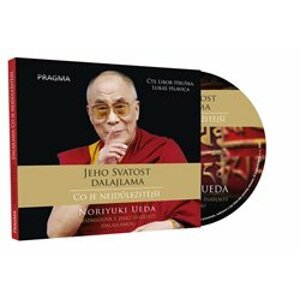 Dalajlama: Co je nejdůležitější. Rozhovory o hněvu, soucitu a lidském konání, CD - Noriyuki Ueda, Jeho svatost Dalajlama XIV.