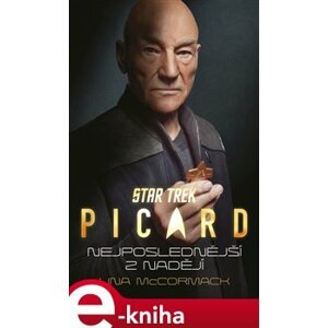 Star Trek: Picard – Nejposlednější z nadějí - Una McCormack e-kniha