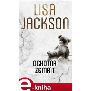 Ochotná zemřít - Lisa Jackson e-kniha