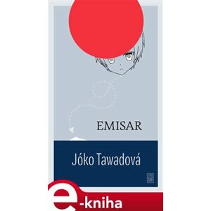Emisar - Jóko Tawadová e-kniha