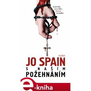 S našim požehnáním - Jo Spain e-kniha