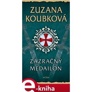 Zázračný medailon - Zuzana Koubková e-kniha