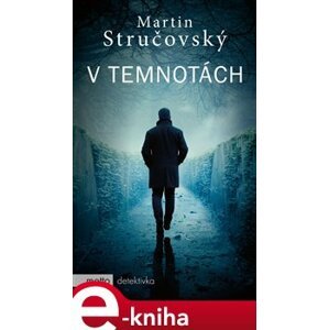 V temnotách - Martin Stručovský e-kniha