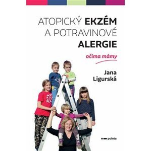 Atopický ekzém a potravinové alergie očima mámy - Jana Ligurská