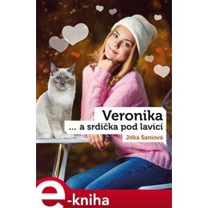 Veronika a srdíčka pod lavicí - Jitka Saniová e-kniha