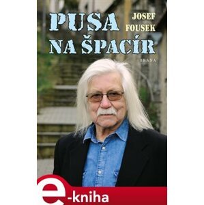 Pusa na špacír - Josef Fousek e-kniha