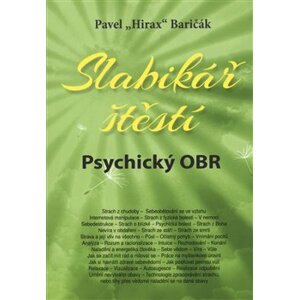 Slabikář štěstí 5.. Psychický OBR - Pavel „Hirax“ Baričák