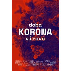 Doba koronavirová - Marek Orko Vácha, Stanislav Komárek, Radkin Honzák, Václav Cílek