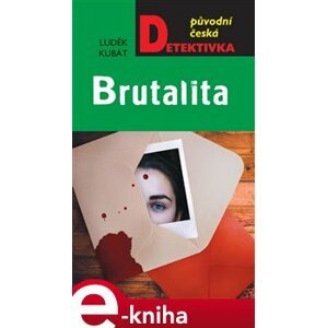 Brutalita - Luděk Kubát e-kniha