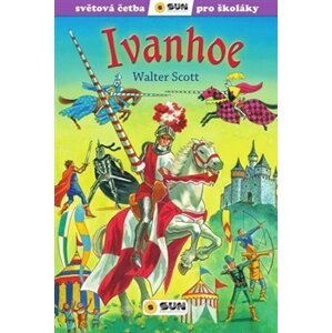 Ivanhoe (edice Světová četba pro školáky) - Walter Scott