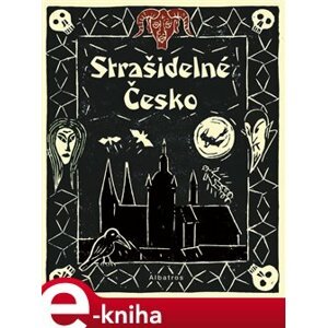Strašidelné Česko - Nikola Staňková e-kniha