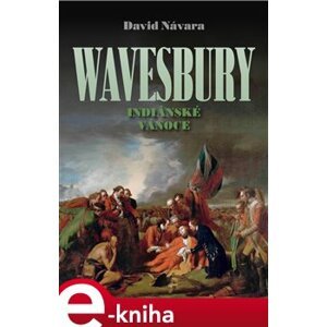 Wavesbury - část třetí. Indiánské Vánoce - David Návara e-kniha
