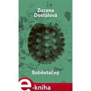 Soběstačný - Zuzana Dostálová e-kniha