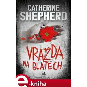 Vražda na blatech - Catherine Shepherdová e-kniha