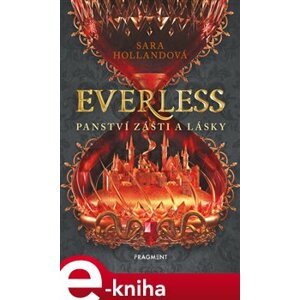 Everless - Panství zášti a lásky - Sara Hollandová e-kniha