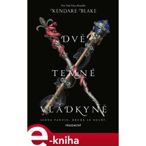 Dvě temné vládkyně - Blake Kendare e-kniha