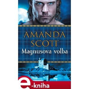 Magnusova volba - Amanda Scott e-kniha