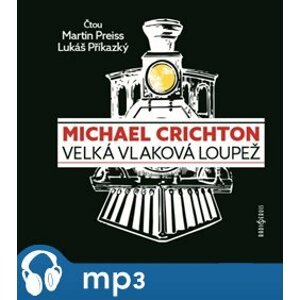 Velká vlaková loupež, mp3 - Michael Crichton