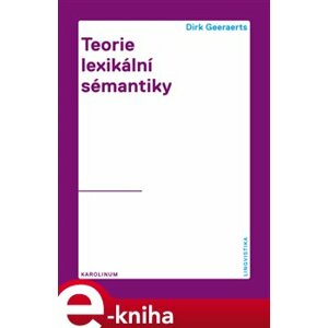 Teorie lexikální sémantiky - Dirk Geeaerst e-kniha