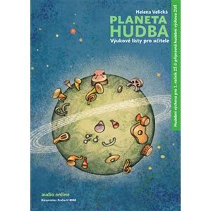 Planeta Hudba - Výukové listy pro učitele - Helena Velická